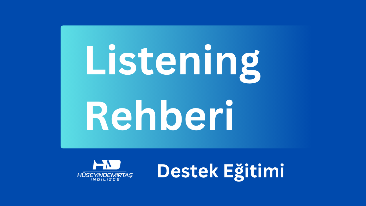 Listening Rehberi Destek Eğitimi