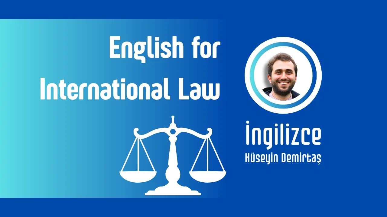 Legal English for UK/US/International Practice (for Turkish Lawyers)
