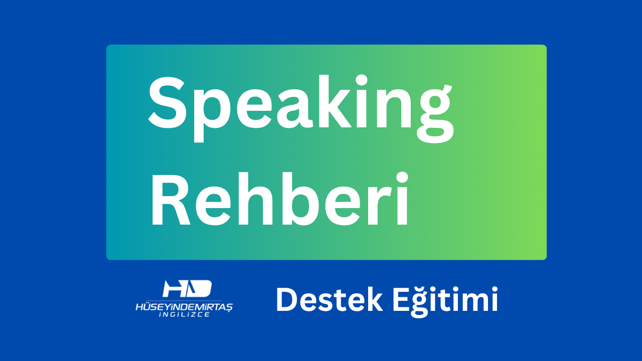 Speaking Rehberi Destek Eğitimi